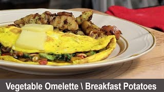 Vegetable Omelette \ Breakfast Potatoes [upl. by Oliviero]