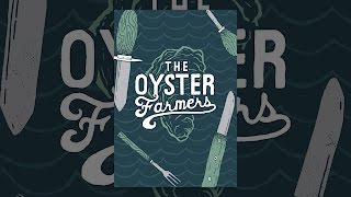 The Oyster Farmers [upl. by Jamille]