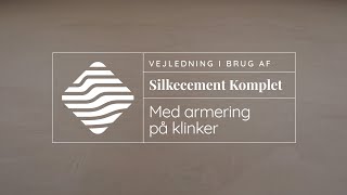 Silkecement Komplet med armering på klinker quotVejledning i brugquot [upl. by Manwell732]