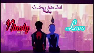 Ninety Love Coi Leray x Jaden Smith Mashup by Jae Phillips [upl. by Ollopa]