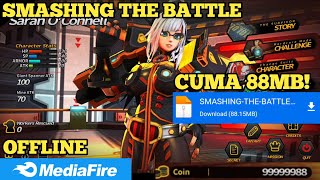 Game Smashing The Battle Offline Mod ApkUnlimited COIN [upl. by Anitsirt]