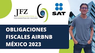 ¿Cuáles son las obligaciones fiscales de AIRBNB  México 2023 [upl. by Yerggoeg]