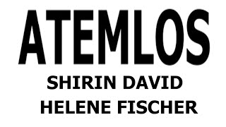 Atemlos  Shirin David amp Helene Fischer Lyrics [upl. by Joelle]