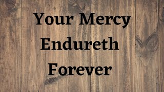 Your Mercy Endureth Forever Lyrics Video by Muyiwa amp Riversongz [upl. by Ylil905]