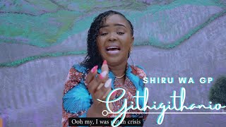 Shiru Wa GP  Githigithanio Official Music Video Skiza Dial 860905 [upl. by Egon]