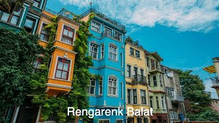 İstanbulun tüm renkleriyle BALAT [upl. by Vallonia844]