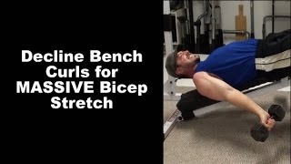 Build Massive Biceps With Massive Stretch Using Decline Bench Curls [upl. by Kcirevam]