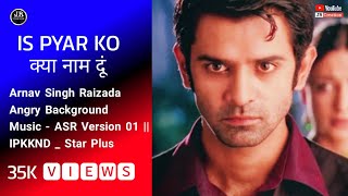 Arnav Singh Raizada  Piano Background Tune  Feeling Version 01  IPKKND  Star Plus  JR Creation [upl. by Ahsik]