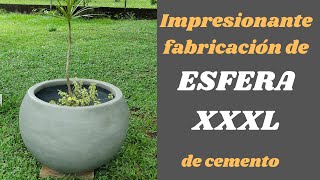 Fabulosa fabricación de Esfera Extra GRANDE de cemento [upl. by Eisor]