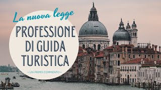 La nuova legge 1902023 sulla professione di guida turistica Un primo commento [upl. by Karita]