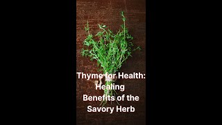 Thyme for Health Healing Benefits of the Savory Herb shorts [upl. by Anua]