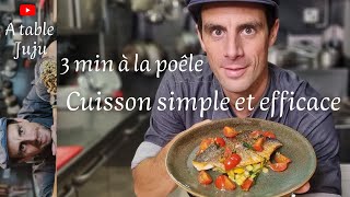 Filet de dorade à la poêle en 2 min  Vidéo Recette YouTube  A table Juju [upl. by Cirdes483]