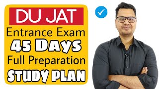 DU JAT Full Preparation in 45 Days  Delhi University Entrance Exam 2021  DU JAT 2021  Must Watch [upl. by Yve]