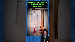 Ancient Candle Extinguishing Innovation shorts [upl. by Honeyman]