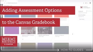 Adding Assessment Options to the Canvas Gradebook [upl. by Howlan933]