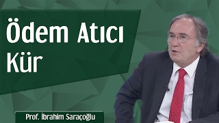 Ödem Atıcı Kür  Prof İbrahim Saraçoğlu [upl. by Nosirb]