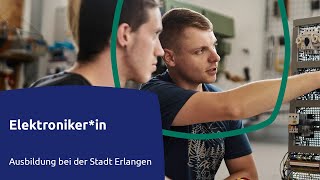 Ausbildung bei der Stadt Erlangen – Elektronikerin [upl. by Kissiah753]