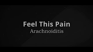 Feel This Pain S3E5 Arachnoiditis [upl. by Stephani]