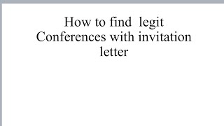 How to Discover Conferences In Canada or any countryWith Invitation Letters Events amp Activities [upl. by Dhumma]