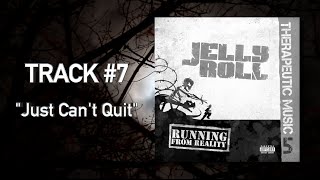 Jelly Roll  quotJust Cant Quitquot Audio [upl. by Gausman211]