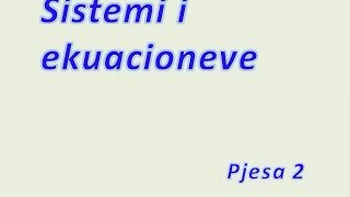 Sistemi i ekuacioneve  Pjesa 2 Klasa virtuale [upl. by Steiner]