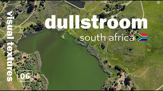 Visual Textures Dullstroom [upl. by Yhtorod743]