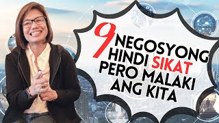 9 NEGOSYONG HINDI SIKAT PERO MALAKI ANG KITA [upl. by Katy]