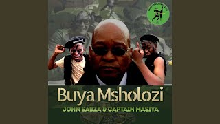 Buya Msholozi [upl. by Hyacinthia]