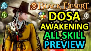 DOSA AWAKENING ALL SKILL PREVIEW Black Desert Online BDO [upl. by Jordon135]