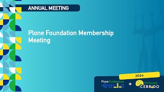 Plone Foundation Membership Meeting [upl. by Ttennaj]