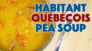 Habitant Québécois Yellow Pea Soup Recipe [upl. by Coralie]