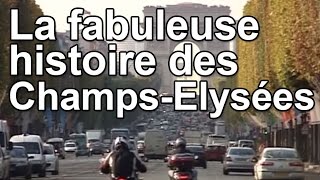 La fabuleuse histoire des ChampsElysées [upl. by Balsam]