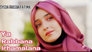 Ya Rabbana IrhamalanaLyrics Tere Ghar Ke Pheray Lagata Rahun Main Syeda Areeba Fatima Hajj Kalam [upl. by Hauck155]