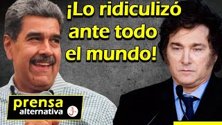 Maduro no se calló nada Milei no sabe dónde esconderse [upl. by Lucilla633]