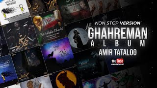 Amir Tataloo  Ghahreman Album  Non Stop Version [upl. by Aciras874]