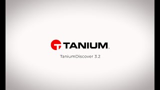 Tanium Discover 3 2 Overview [upl. by Anivas]