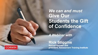 Rick Stiggins  We Can and Must Give Our Students the Gift of Confidence [upl. by Ardenia]