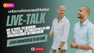 LIVE der Unternehmensathleten Talk – jeden Donnerstag um 1900 Uhr [upl. by Imefulo647]