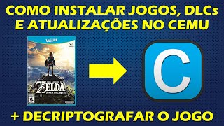 CEMU  COMO INSTALAR JOGOS DLCs E ATUALIZAÇÕES NO EMULADOR DE WII U  DECRIPTOGRAFAR OS JOGOS [upl. by Ameh]