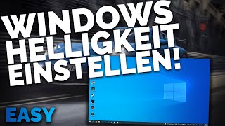 2024 Windows HELLIGKEIT einstellenanpassen  Ganz Einfach  Deutsch [upl. by Enyalahs511]