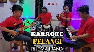 PELANGI KARAOKE RHOMA IRAMA NADA COWOK [upl. by Gutow840]