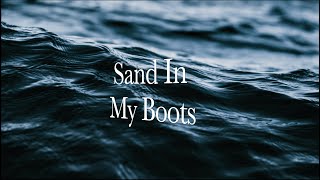 Morgan Wallen  SAND IN MY BOOTS Lyrics [upl. by Derek]