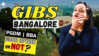 GIBS Business School Bangalore🔥  Placement 74 LPA  Ranking  How is GIBS Bangalore for PGDM [upl. by Homovec454]