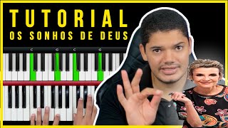 TUTORIAL Os Sonhos de Deus no Teclado  Ludmila Ferber  AULA COMPLETA NO TECLADO [upl. by Cnut]