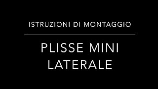 Istruzioni di montaggio zanzariere Plissè mini Laterale [upl. by Irisa]