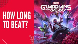 How Long Does It Take To Beat Guardians Of The Galaxy [upl. by Ahsienahs319]