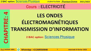 LES ONDES ÉLECTROMAGNÉTIQUES TRANSMISSION DÉSINFORMATION ème Bac PC BIOF [upl. by Remmos]