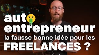 AutoEntrepreneur la fausse bonne idée pour les graphistes freelances [upl. by Aiker]