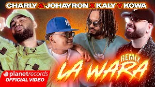 CHARLY amp JOHAYRON ❌ KALY Y KOWA  La Wara Remix Prod by Ernesto Losa EP1Tierra Repaton Tasty [upl. by Lowe]