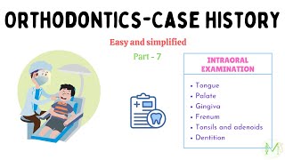 Orthodontics  Case history  Part 7  Intraoral examination  Medinare [upl. by Lesna]